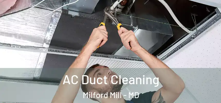  AC Duct Cleaning Milford Mill - MD