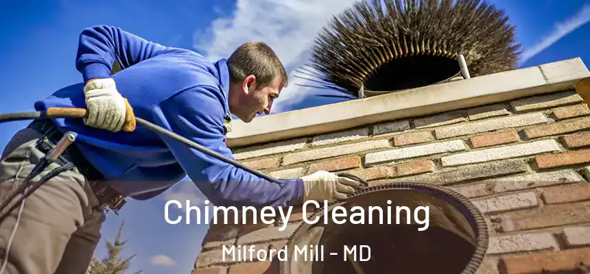 Chimney Cleaning Milford Mill - MD